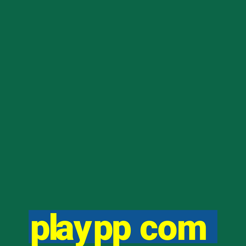 playpp com